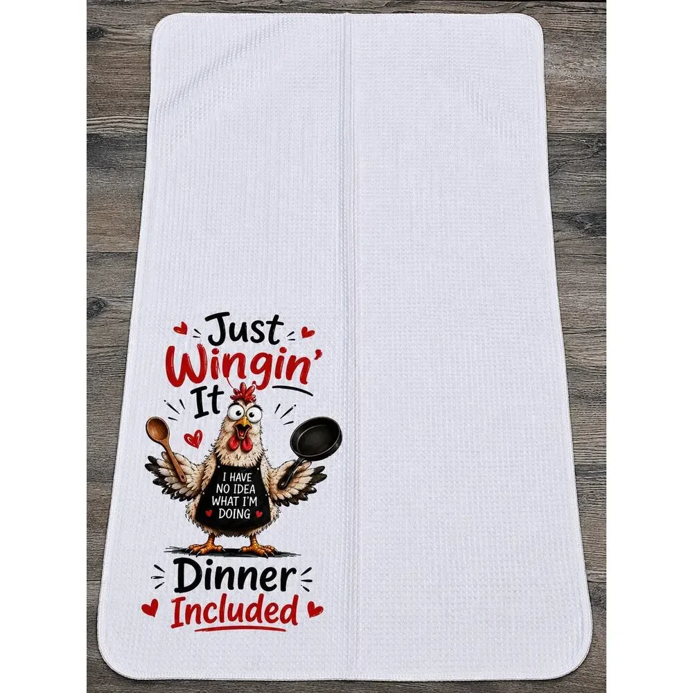 Funny Chicken Kitchen Towel Just Wingin’ It Dinner Included Farmhouse Decor